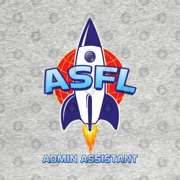 ASFL ADMIN ASSISTANT by Duds4Fun